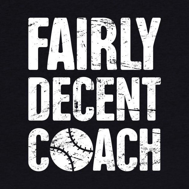 Fairly Decent Baseball Coach by MeatMan